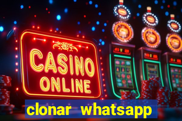 clonar whatsapp pelo email